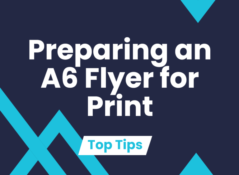 Preparing-an-A6-Flyer-Top-Tips